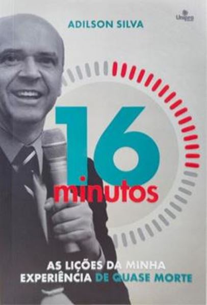 Picture of 16 MINUTOS - AS LICOES DA MINHA EXPERIENCIA DE QUASE MORTE