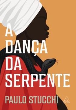 Imagem de A DANCA DA SERPENTE