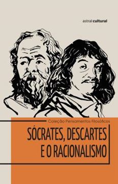 Imagem de SOCRATES, DESCARTES E O RACIONALISMO