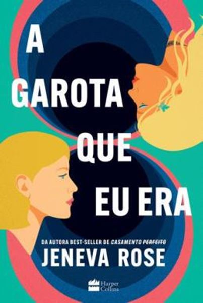 Picture of A GAROTA QUE EU ERA - O LIVRO DE JENEVA ROSE PARA FAS DE “DE REPENTE 30”
