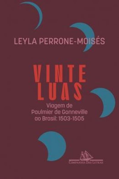 Picture of VINTE LUAS - VIAGEM DE PAULMIER DE GONNEVILLE AO BRASIL - 1503-1505 - 2ª ED