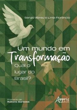 Imagem de UM MUNDO EM TRANSFORMACAO - QUAL O LUGAR DO BRASIL?