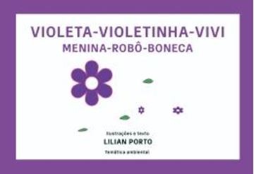 Imagem de VIOLETA - VIOLETINHA - VIVI - MENINA - ROBO - BONECA