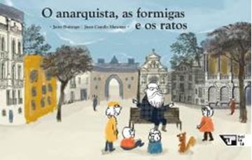 Imagem de O ANARQUISTA, AS FORMIGAS E OS RATOS