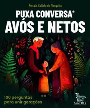 Imagem de PUXA CONVERSA AVOS E NETOS
