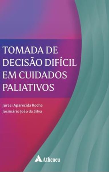 Picture of TOMADA DE DECISAO DIFICIL EM CUIDADOS PALIATIVOS