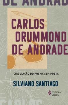 Imagem de CARLOS DRUMMOND DE ANDRADE - CIRCULACAO DO POEMA SEM POETA