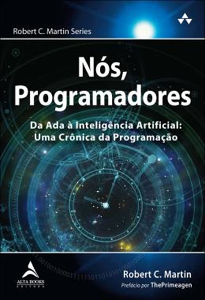 Picture of NOS, PROGRAMADORES - DA ADA A INTELIGENCIA ARTIFICIAL - UMA CRONICA DA PROGRAMACAO