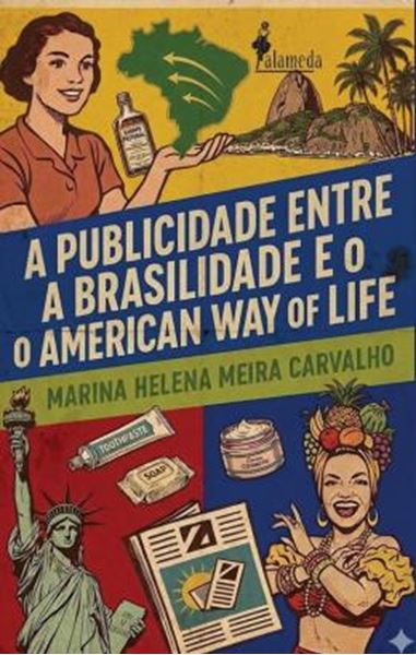 Picture of A PUBLICIDADE ENTRE A BRASILIDADE E O AMERICAN WAY OF LIFE