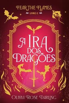 Imagem de A IRA DOS DRAGOES — FEAR THE FLAMES #2 - VOLUME 2