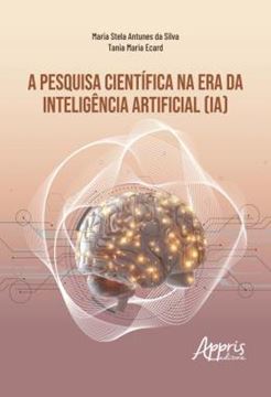 Imagem de A PESQUISA CIENTIFICA NA ERA DA INTELIGENCIA ARTIFICIAL (IA)