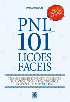 Imagem de PNL - 101 LICOES FACEIS | GUIA PRATICO E RAPIDO