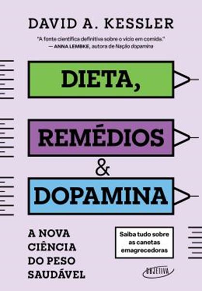 Picture of DIETA, REMEDIOS & DOPAMINA - A NOVA CIENCIA DO PESO SAUDAVEL