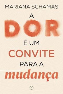Imagem de A DOR E UM CONVITE PARA A MUDANCA