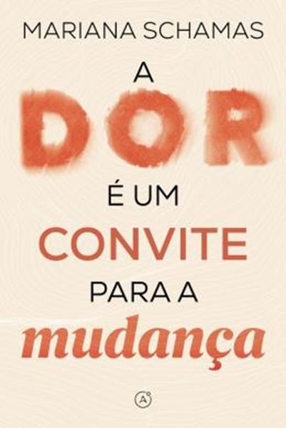 Picture of A DOR E UM CONVITE PARA A MUDANCA