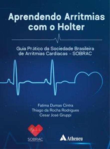 Picture of APRENDENDO ARRITMIAS COM O HOLTER - GUIA PRATICO DA SOBRAC