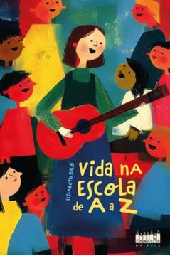 Imagem de VIDA NA ESCOLA DE A A Z