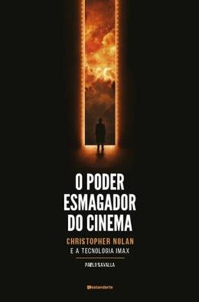 Picture of PODER ESMAGADOR DO CINEMA , O - CHRISTOPHER NOLAN E A TECNOLOGIA IMAX