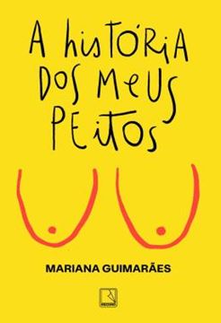 Imagem de A HISTORIA DOS MEUS PEITOS