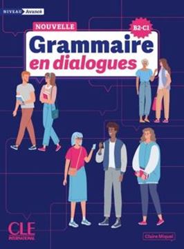 Imagem de NOUVELLE GRAMMAIRE EN DIALOGUES - NIVEAU AVANCE B2-C1 - 3EME ED