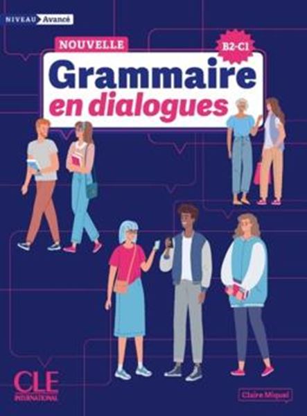 Picture of NOUVELLE GRAMMAIRE EN DIALOGUES - NIVEAU AVANCE B2-C1 - 3EME ED